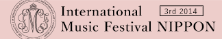 3rd 2014 International Music Festival NIPPON