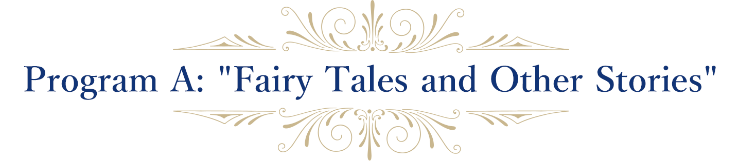 Program A: Fairy Tales and Other Stories