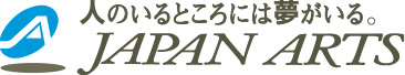 人のいるところには夢がいる。JAPAN ARTS