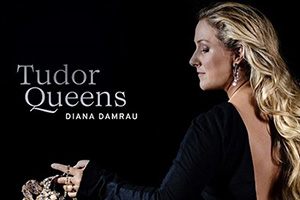 【新譜情報】ディアナ・ダムラウ「Tudor Queens チューダー朝の女王たち(ドニゼッティ：オペラ・アリア集) 」輸入盤 (2020年10月2日発売)
